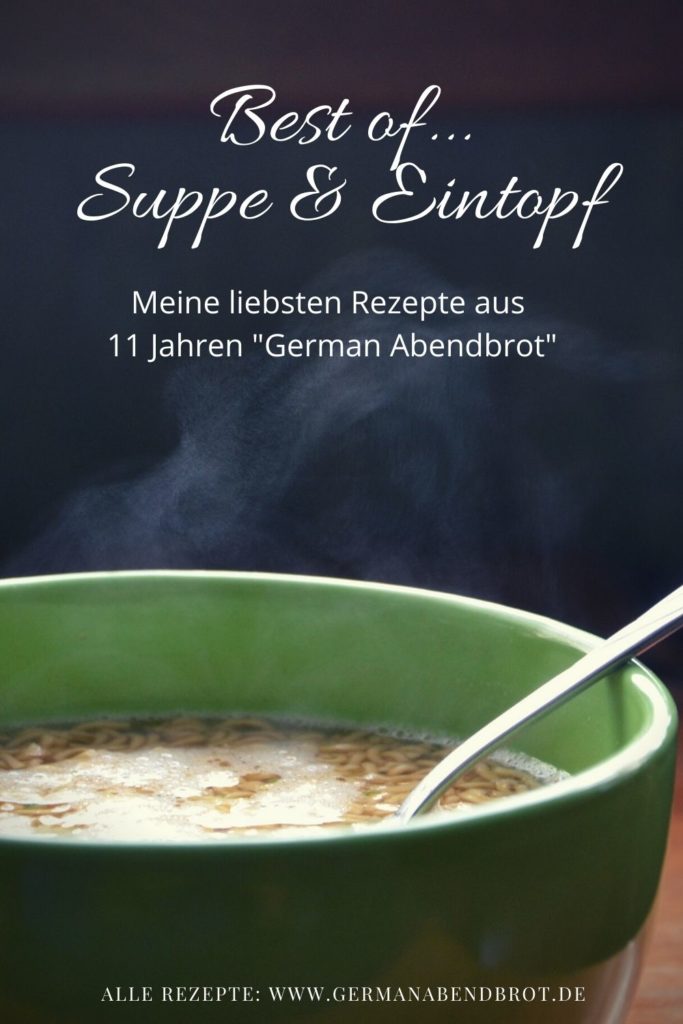 Pinterest Suppen Eintöpfe German Abendbrot. 